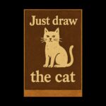 Just draw the cat